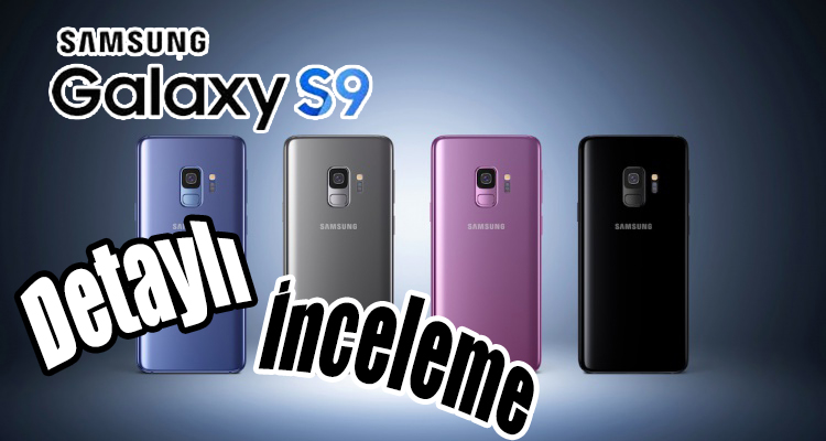 Samsung Galaxy S9 inceleme